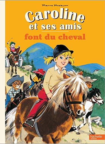 Caroline et ses amis. Caroline et ses amis font du cheval