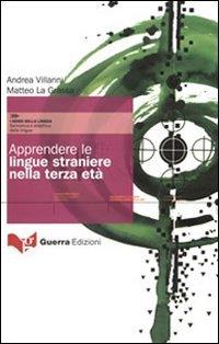 Apprendere le lingue straniere nella terza eta (I sensi della lingua.Semiotica-didattica)