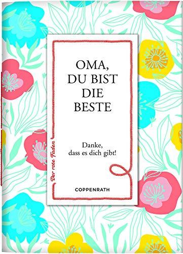 Oma, du bist die Beste: Danke, dass es dich gibt! (Der rote Faden)