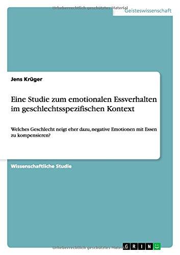 Eine Studie zum emotionalen Essverhalten im geschlechtsspezifischen Kontext: Welches Geschlecht neigt eher dazu, negative Emotionen mit Essen zu kompensieren?