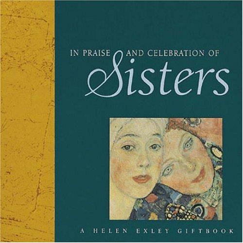 In Praise and Celebration of Sisters (Special Occasions S.)