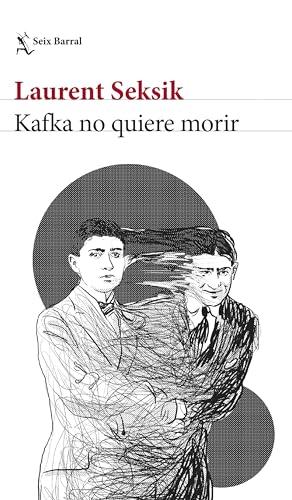 Kafka no quiere morir (Biblioteca Formentor)