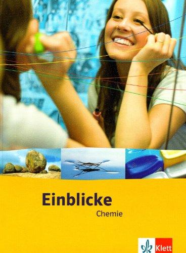 Einblicke Chemie. Schülerbuch 8.-10. Schuljahr. Ausgabe für Hessen