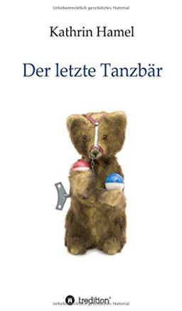 Der letzte Tanzbär