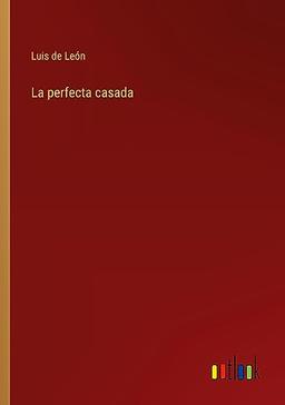 La perfecta casada