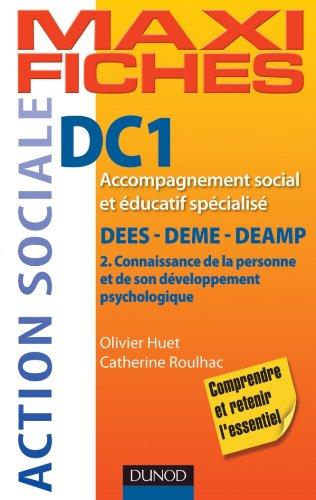 DC1, accompagnement social et éducatif spécialisé : DEES, DEME, DEAMP. Vol. 2. Connaissance de la personne et de son développement psychologique