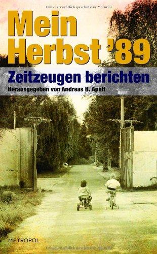 Mein Herbst '89: Zeitzeugen berichten