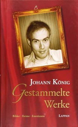 Gestammelte Werke: Bilder - Reime - Emotionen