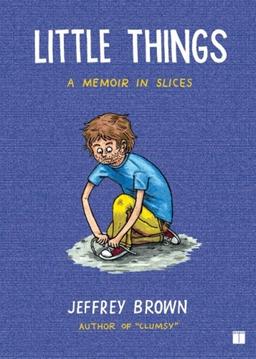 Little Things: A Memoir in Slices