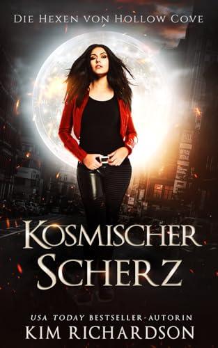 Kosmischer Scherz (Die Hexen von Hollow Cove, Band 10)