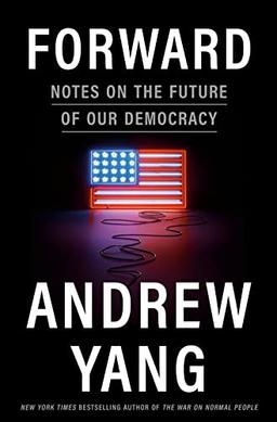 Forward: Notes on the Future of Our Democracy