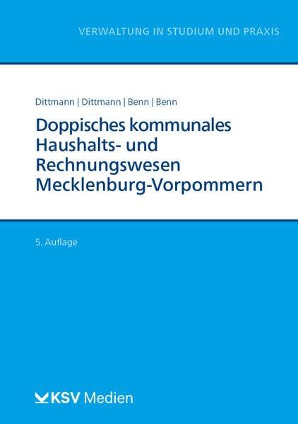 Doppisches kommunales Haushalts- und Rechnungswesen Mecklenburg Vorpommern (NKHR M-V) (Reihe Verwaltung in Studium und Praxis)