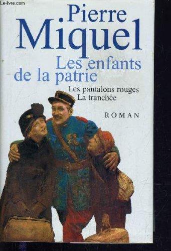 Les enfants de la patrie : Les pantalons rouges - La tranchée