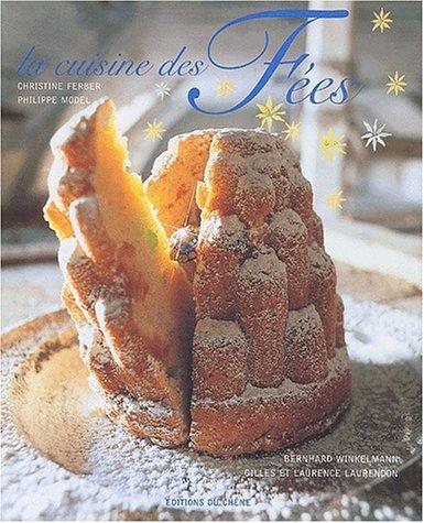 La cuisine des Fées : Et autres Contes Gourmands