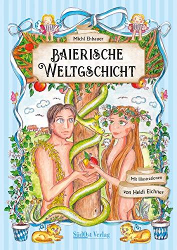 Baierische Weltgschicht: Band 1