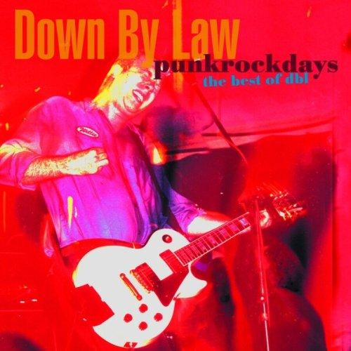 Punkrockdays - The Best Of Down By Law