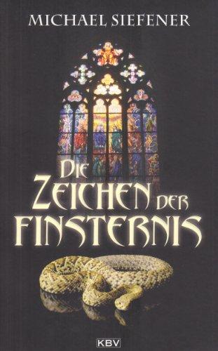 Die Zeichen der Finsternis: Phantastischer Thriller