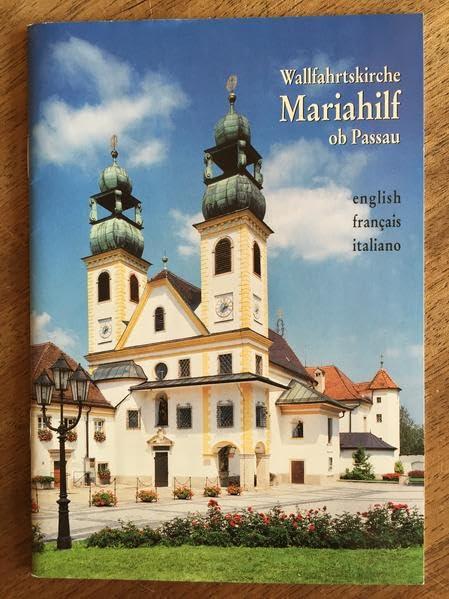 Wallfahrtskirche Mariahilf Passau: Französisch-englisch-italienische Ausgabe