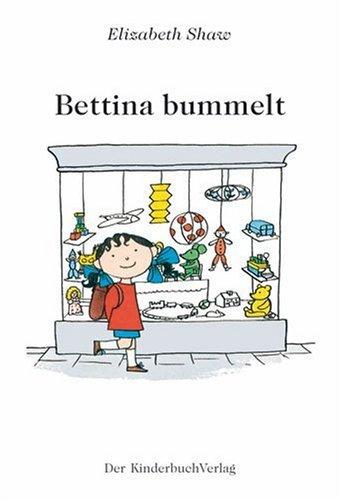 Bettina bummelt