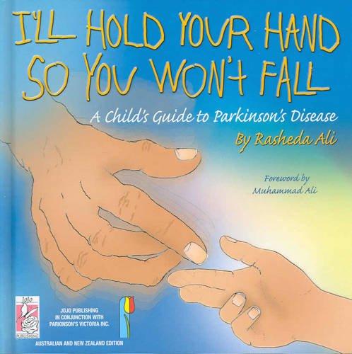 I'll Hold Your Hand: A Child's Guide to Parkinson's Disease