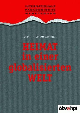 Heimat: Heimati in einer globalisierten Welt