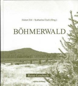 Böhmerwald: Reise-Lesebuch