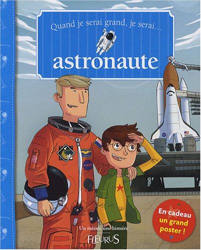 Quand je serai grand, je serai astronaute