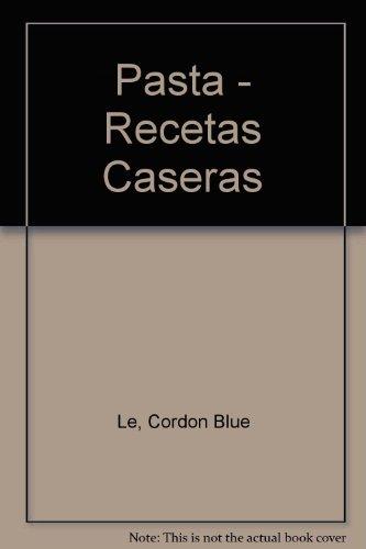 Pasta - Recetas Caseras (Spanish Edition)