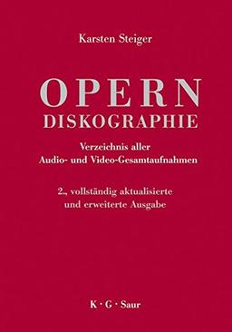 Opern-Diskographie: Verzeichnis aller Audio- und Video-Gesamtaufnahmen