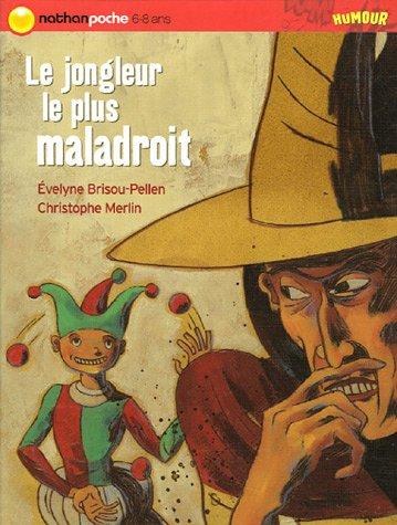 Le jongleur le plus maladroit