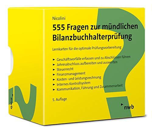 555 Fragen zur mündlichen Bilanzbuchhalterprüfung: Lernkarten für die optimale Prüfungsvorbereitung. (NWB Bilanzbuchhalter)