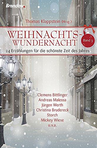 Weihnachtswundernacht 3: 24 Erzählungen für die schönste Zeit des Jahres