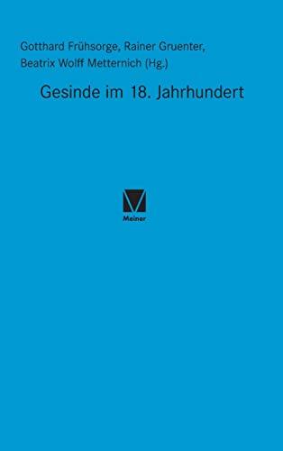 Gesinde im 18. Jahrhundert (Studien zum 18. Jahrhundert)