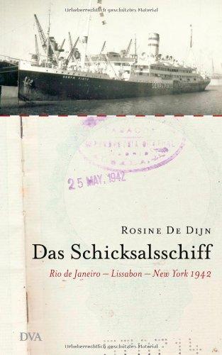 Das Schicksalsschiff. Rio de Janeiro - Lissabon - New York 1942