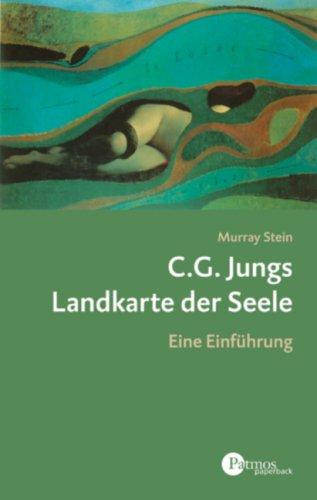 C. G. Jungs Landkarte der Seele. Eine Einführung