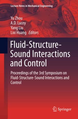 Fluid-Structure-Sound Interactions and Control: Proceedings of the 3rd Symposium on Fluid-Structure-Sound Interactions and Control (Lecture Notes in Mechanical Engineering)