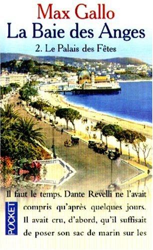 La baie des Anges. Vol. 2. Le palais des fêtes