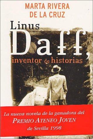 Linus Daff, Inventor De Historias