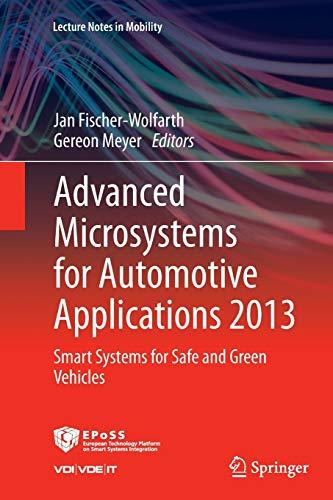 Advanced Microsystems for Automotive Applications 2013: Smart Systems for Safe and Green Vehicles (Lecture Notes in Mobility)