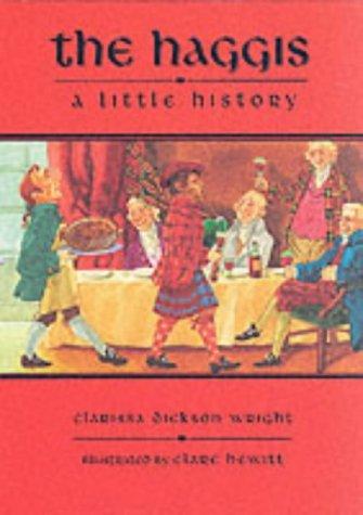 Haggis: A Short History (Little Scottish bookshelf)