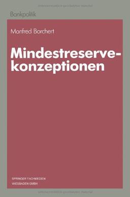 Mindestreservekonzeptionen. ( Bankpolitik) .