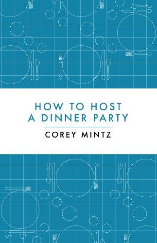 How to Host a Dinner Party