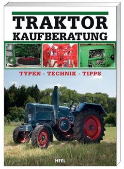 Traktor Kaufberatung: Typen, Technik, Tipps