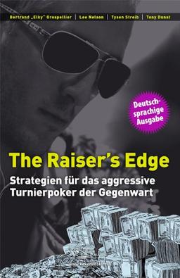 The Raiser's Edge: Strategien für das aggressive Turnierpoker der Gegenwart