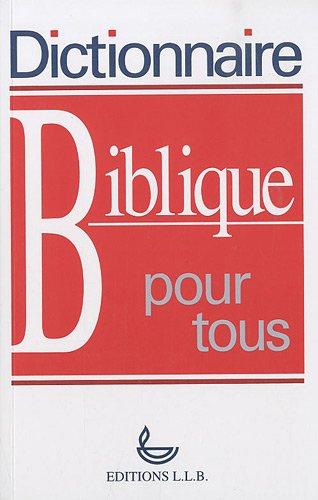 Dictionnaire biblique pour tous