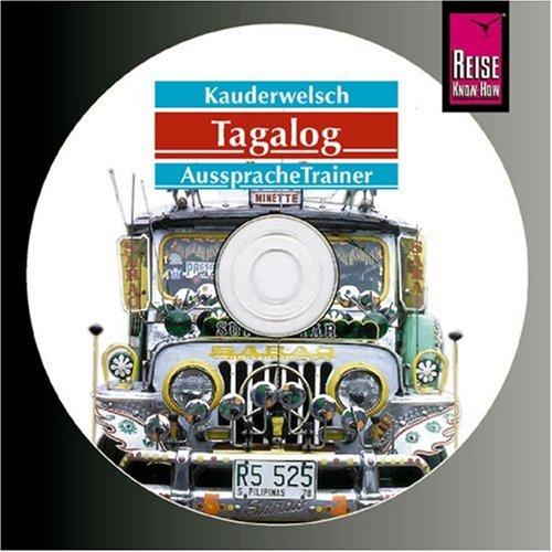 Reise Know-How Kauderwelsch Tagalog AusspracheTrainer (Audio-CD): Kauderwelsch-CD