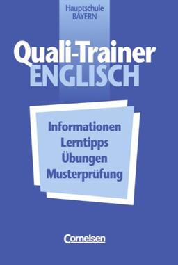 Quali-Trainer Englisch, Übungsheft: Übungsheft zur Vorbereitung auf den qualifizierenden Abschluss. Informationen, Lerntipps, Übungen, Musterprüfung