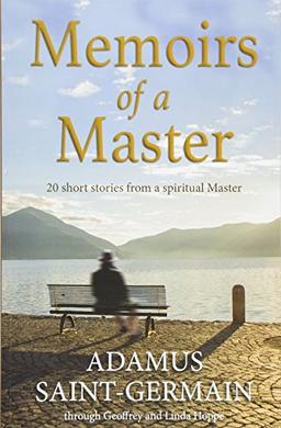 Memoirs of a Master: Short stories from a spiritual Master