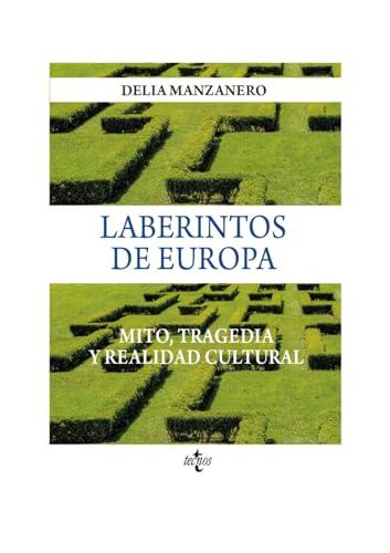 Laberintos de Europa: Mito, tragedia y realidad cultural (Ventana Abierta)