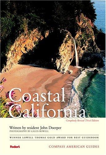 Compass American Guides: Coastal California, 3rd Edition (Full-color Travel Guide)